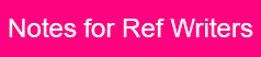 Notes for Ref Writers