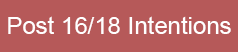 Post 16/18 Intentions