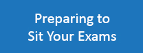 Preparing to Sit Your Exams