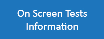 On Screen Tests Information